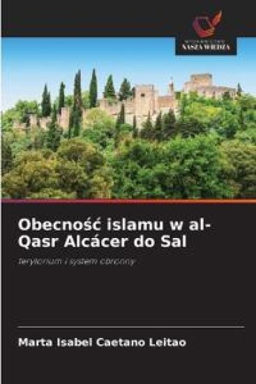 Obecno¿¿ islamu w al-Qasr Alcácer do Sal