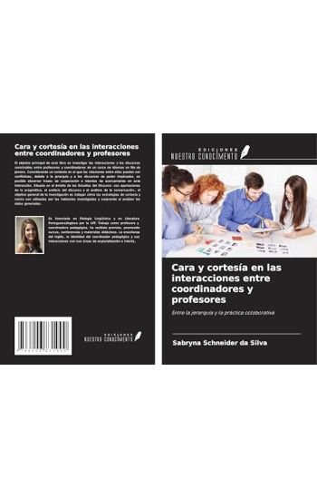 Cara y cortesía en las interacciones entre coordinadores y profesores