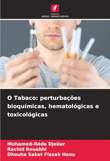 O Tabaco: perturbações bioquímicas, hematológicas e toxicológicas