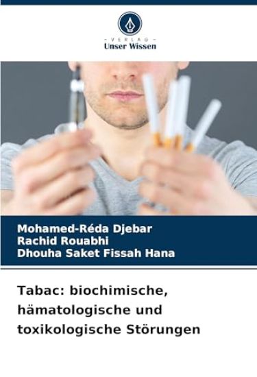 Tabac: biochimische, hämatologische und toxikologische Störungen