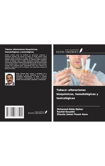 Tabaco: alteraciones bioquímicas, hematológicas y toxicológicas