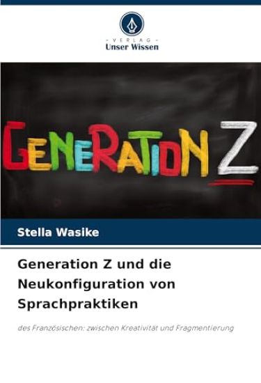 Generation Z und die Neukonfiguration von Sprachpraktiken