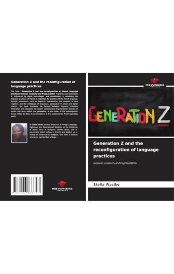Generation Z and the reconfiguration of language practices