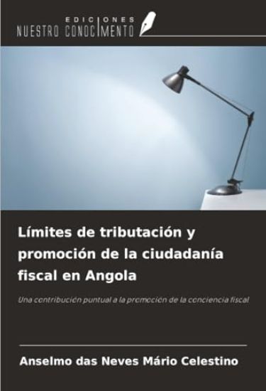 Límites de tributación y promoción de la ciudadanía fiscal en Angola