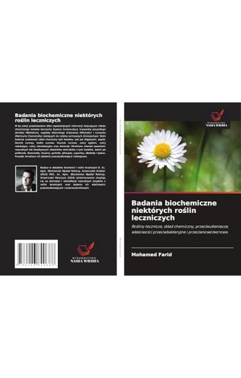 Badania biochemiczne niektórych ro¿lin leczniczych