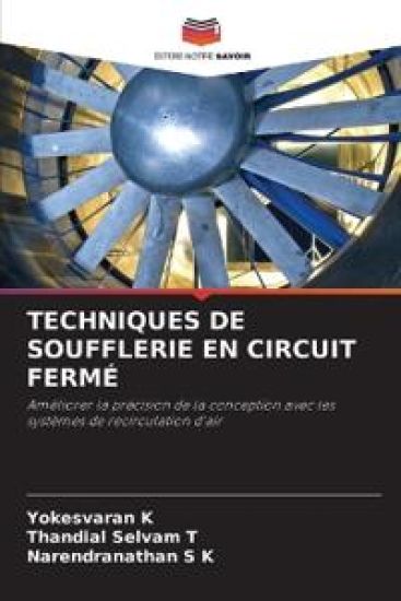 TECHNIQUES DE SOUFFLERIE EN CIRCUIT FERMÉ