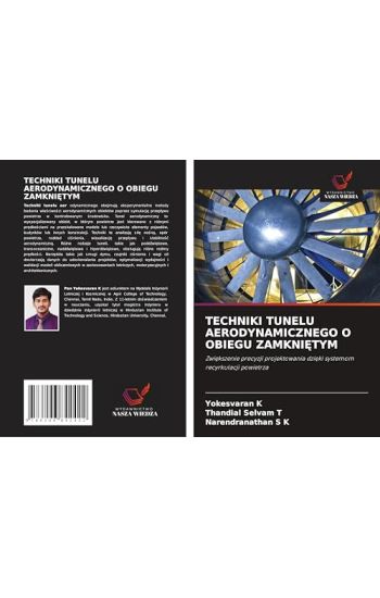 TECHNIKI TUNELU AERODYNAMICZNEGO O OBIEGU ZAMKNI¿TYM
