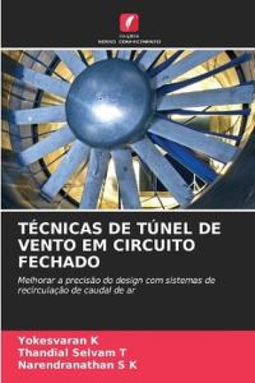 TÉCNICAS DE TÚNEL DE VENTO EM CIRCUITO FECHADO
