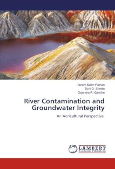 River Contamination and Groundwater Integrity