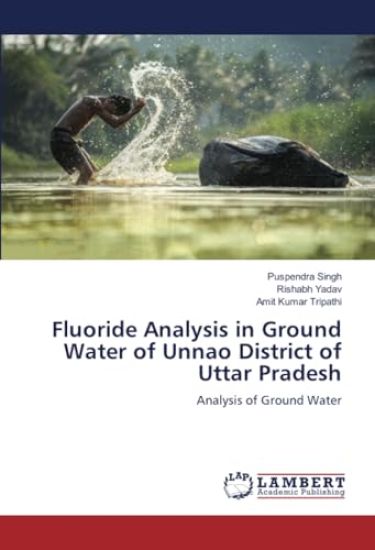 Fluoride Analysis in Ground Water of Unnao District of Uttar Pradesh