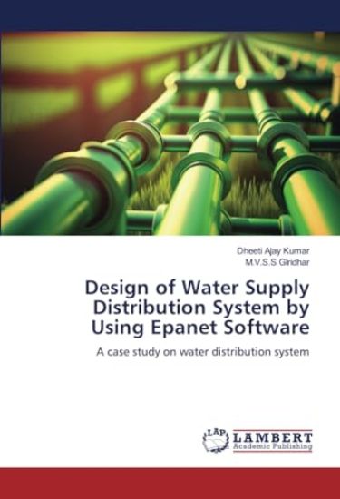 Design of Water Supply Distribution System by Using Epanet Software