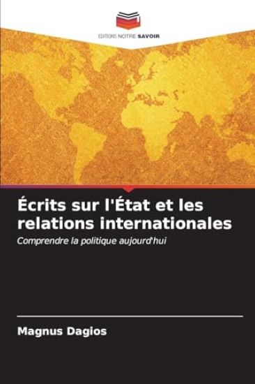 Écrits sur l'État et les relations internationales