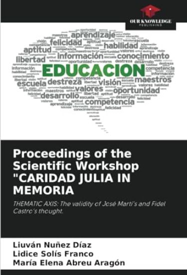 Proceedings of the Scientific Workshop "CARIDAD JULIA IN MEMORIA