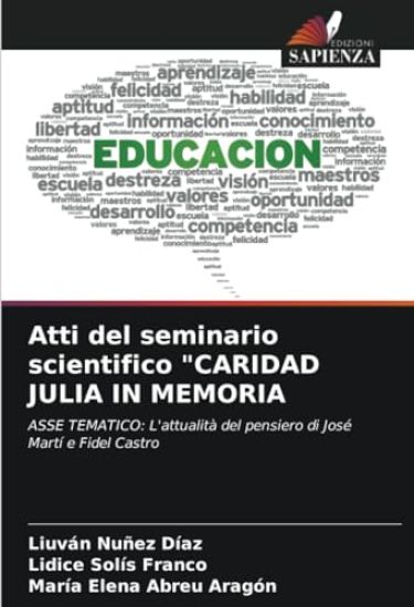 Atti del seminario scientifico "CARIDAD JULIA IN MEMORIA