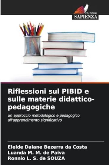 Riflessioni sul PIBID e sulle materie didattico-pedagogiche