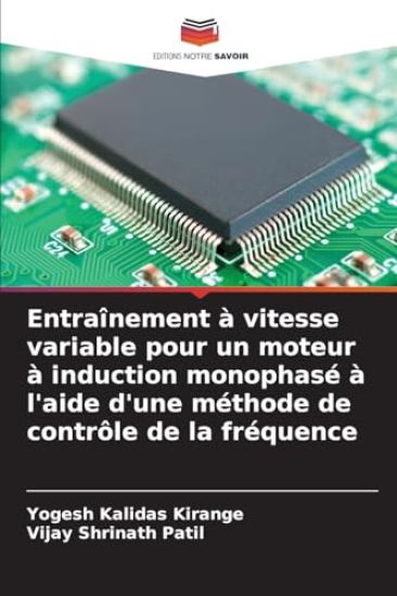 Entraînement à vitesse variable pour un moteur à induction monophasé à l'aide d'une méthode de contrôle de la fréquence