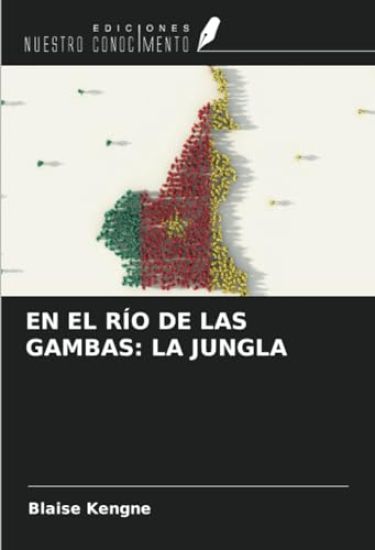 EN EL RÍO DE LAS GAMBAS: LA JUNGLA