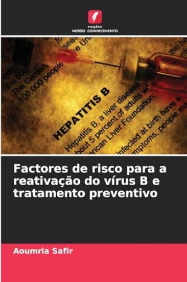 Factores de risco para a reativação do vírus B e tratamento preventivo
