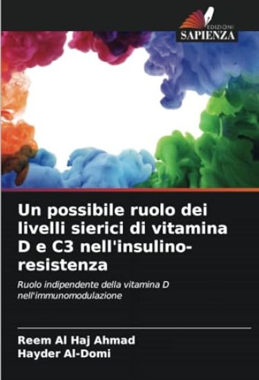 Un possibile ruolo dei livelli sierici di vitamina D e C3 nell'insulino-resistenza