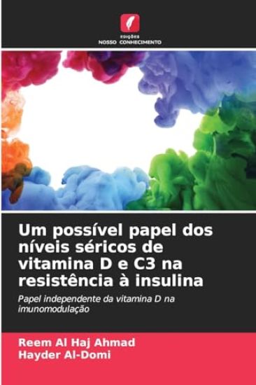 Um possível papel dos níveis séricos de vitamina D e C3 na resistência à insulina