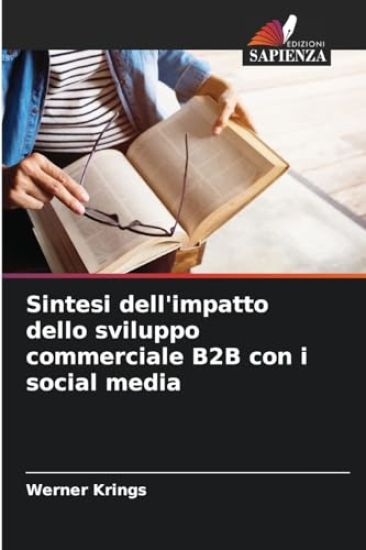 Sintesi dell'impatto dello sviluppo commerciale B2B con i social media