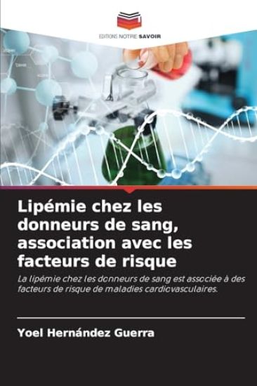 Lipémie chez les donneurs de sang, association avec les facteurs de risque