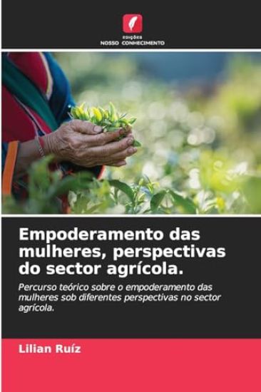 Empoderamento das mulheres, perspectivas do sector agrícola.