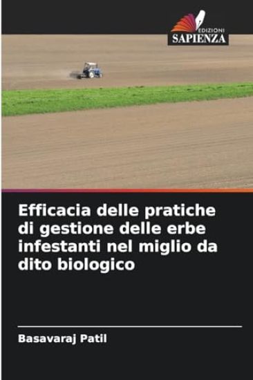 Efficacia delle pratiche di gestione delle erbe infestanti nel miglio da dito biologico