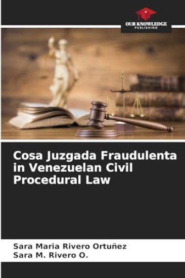 Cosa Juzgada Fraudulenta in Venezuelan Civil Procedural Law