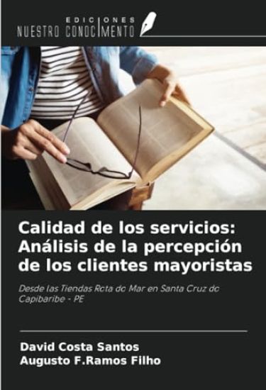 Calidad de los servicios: Análisis de la percepción de los clientes mayoristas