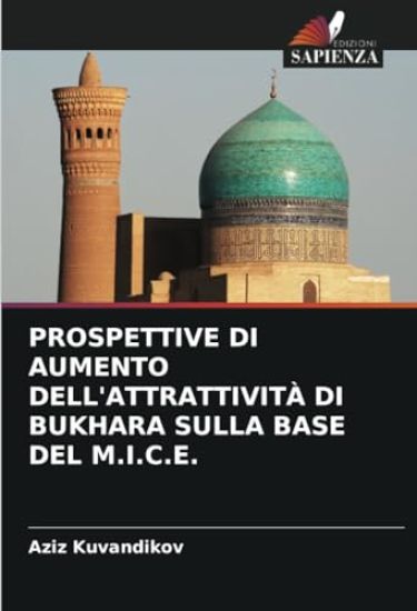 PROSPETTIVE DI AUMENTO DELL'ATTRATTIVITÀ DI BUKHARA SULLA BASE DEL M.I.C.E.