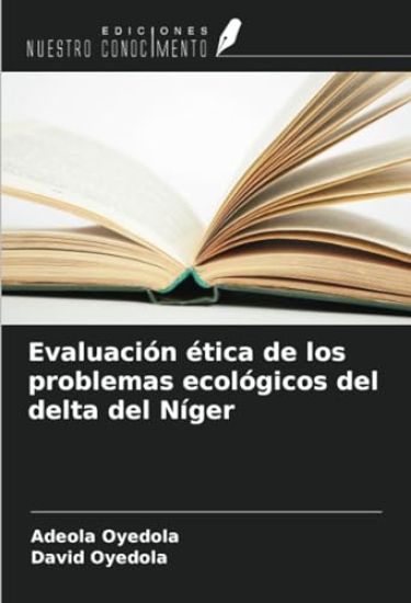 Evaluación ética de los problemas ecológicos del delta del Níger