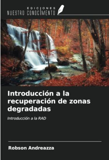 Introducción a la recuperación de zonas degradadas