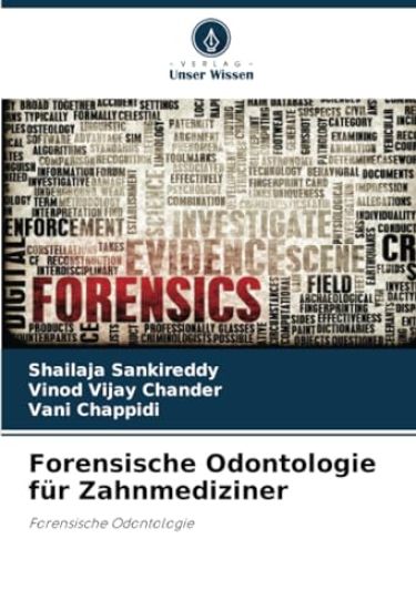 Forensische Odontologie für Zahnmediziner