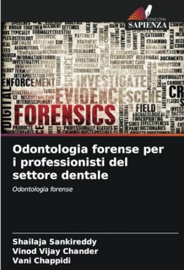 Odontologia forense per i professionisti del settore dentale