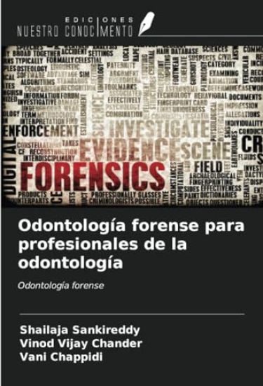 Odontología forense para profesionales de la odontología