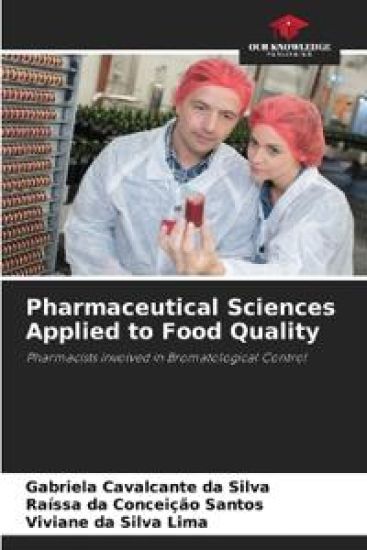 Pharmaceutical Sciences Applied to Food Quality