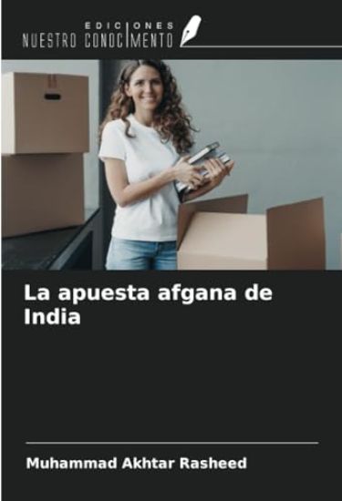 La apuesta afgana de India