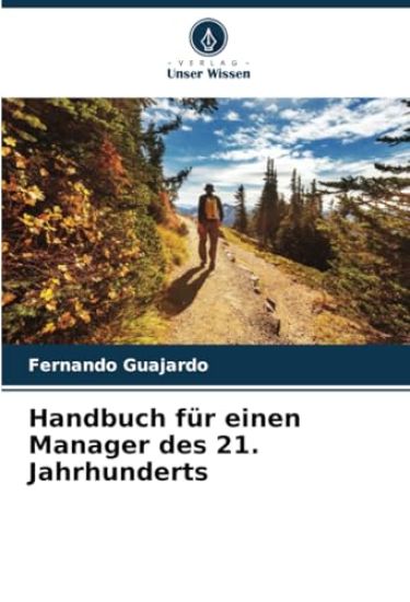 Handbuch für einen Manager des 21. Jahrhunderts