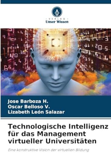 Technologische Intelligenz für das Management virtueller Universitäten