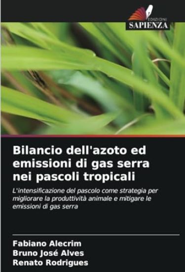 Bilancio dell'azoto ed emissioni di gas serra nei pascoli tropicali