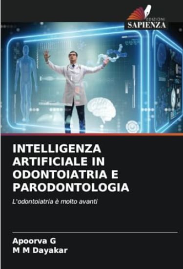 INTELLIGENZA ARTIFICIALE IN ODONTOIATRIA E PARODONTOLOGIA