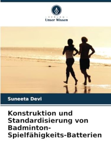 Konstruktion und Standardisierung von Badminton-Spielfähigkeits-Batterien
