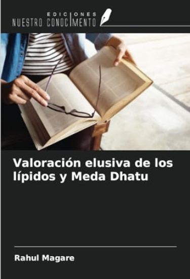 Valoración elusiva de los lípidos y Meda Dhatu