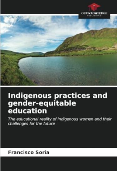 Indigenous practices and gender-equitable education