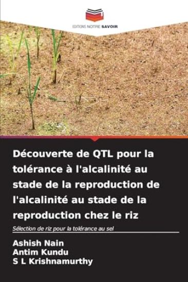 Découverte de QTL pour la tolérance à l'alcalinité au stade de la reproduction de l'alcalinité au stade de la reproduction chez le riz