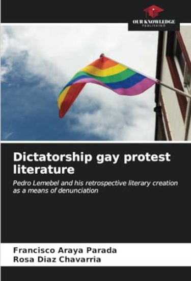Dictatorship gay protest literature