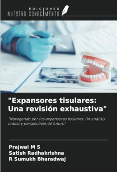"Expansores tisulares: Una revisión exhaustiva"