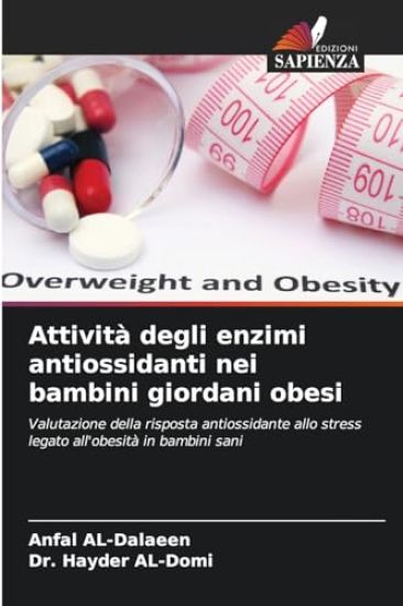 Attività degli enzimi antiossidanti nei bambini giordani obesi