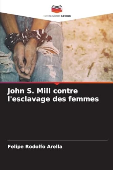 John S. Mill contre l'esclavage des femmes